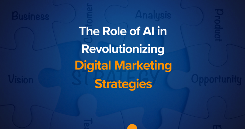 Digitalasap - The Role of AI in Revolutionizing Digital Marketing Strategies in 2025