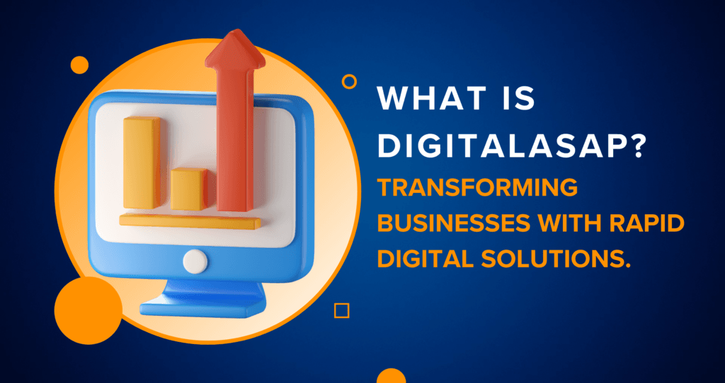 What is DigitalASAP? Transforming Businesses with Rapid Digital ...